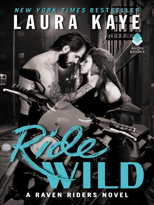 Title details for Ride Wild by Laura Kaye - Available